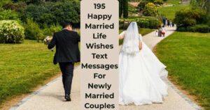 195 Happy Married Life Wishes Text Messages For Newly Married Couples